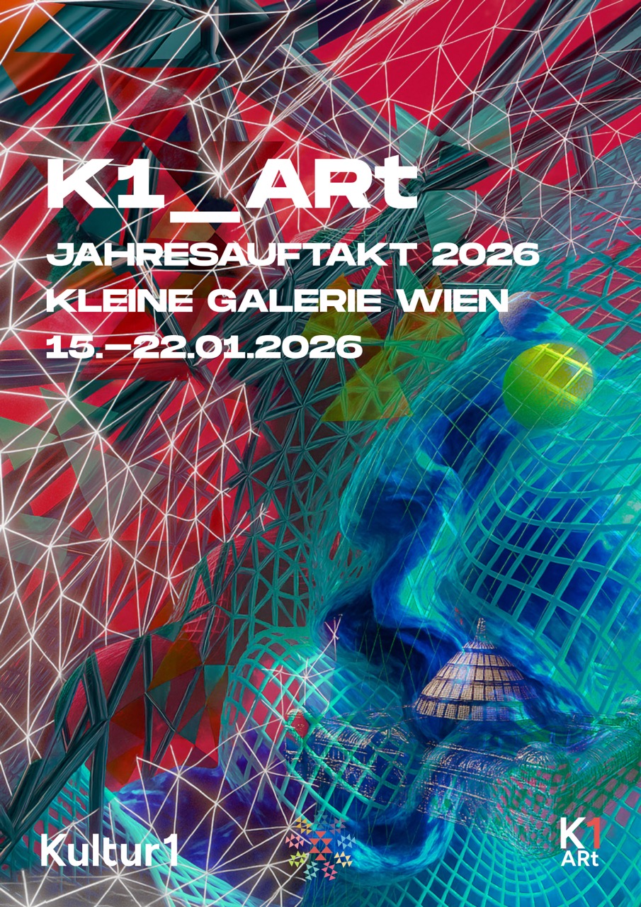 K1_ARt JAHRESAUFTAKT · Print²AR – Vom Druck ins Digitale · Kleine Galerie Wien 2026